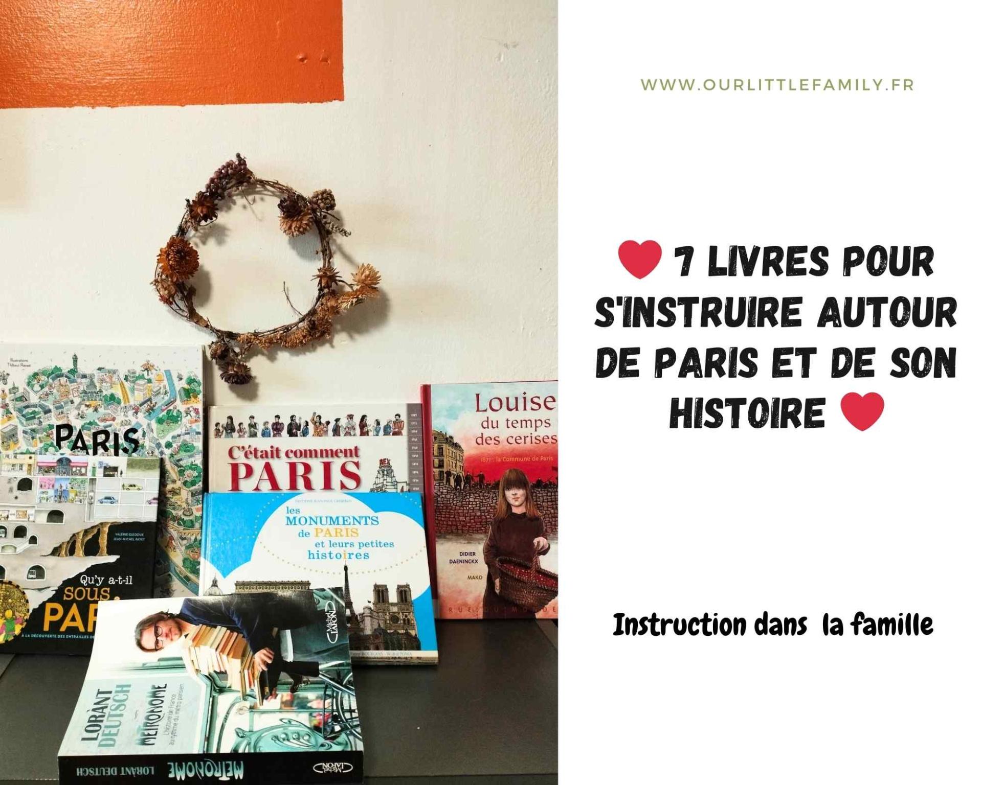 7 livres pour s instruire autour de paris et de son histoire