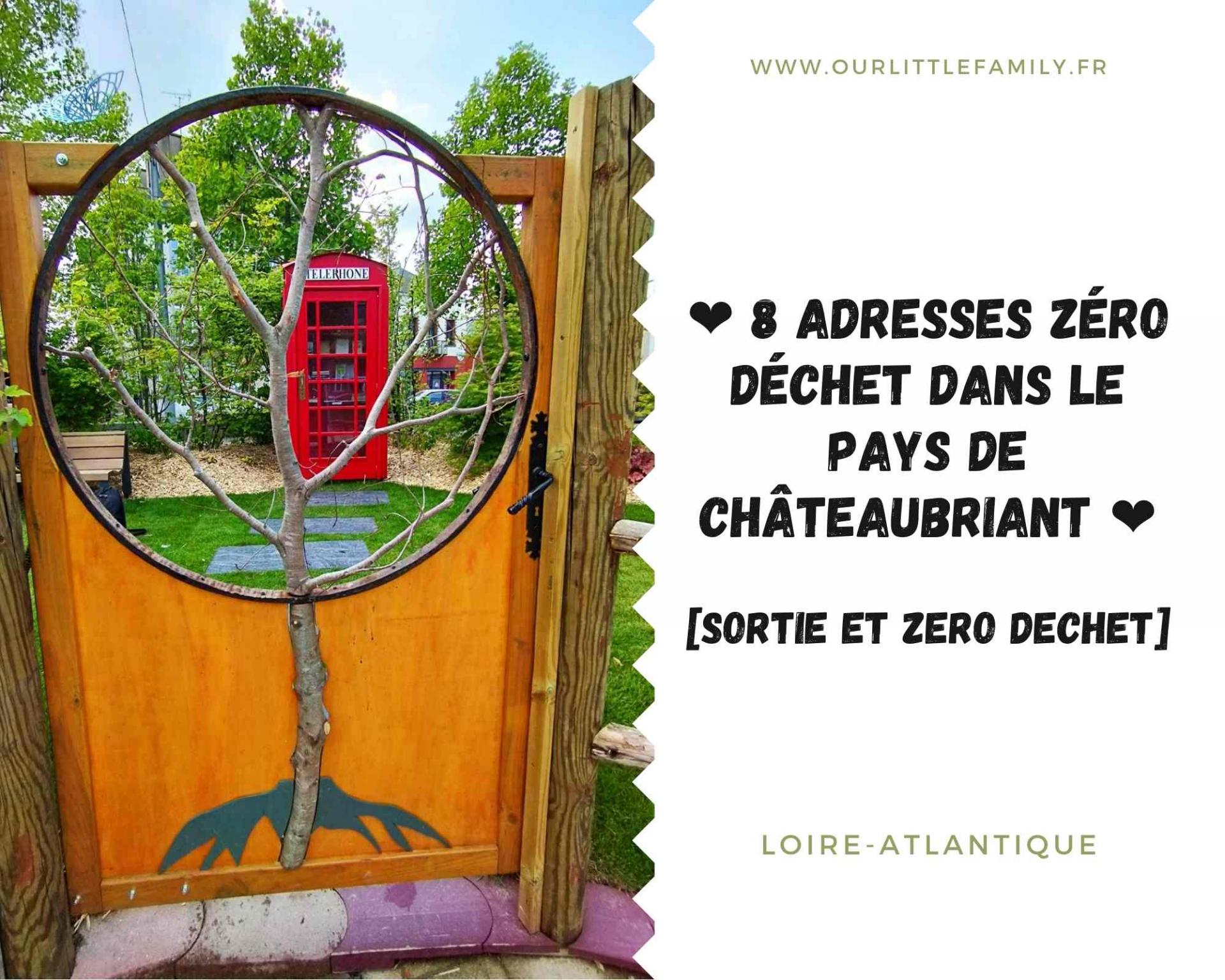 8 adresses zero dechet dans le pays de chateaubriant