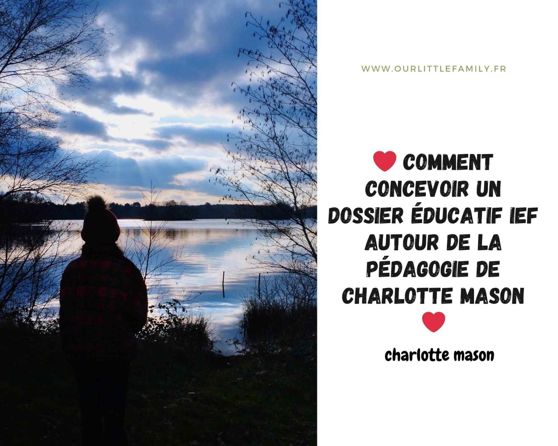 Comment concevoir un dossier educatif ief autour de la pedagogie de charlotte mason