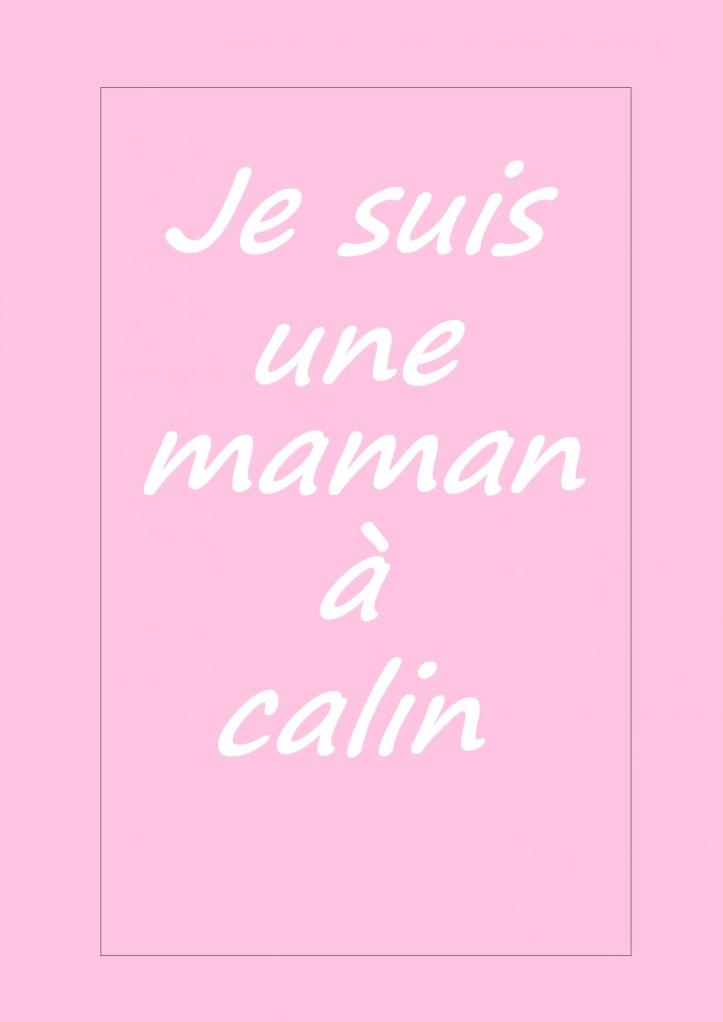 Je suis une maman a calin