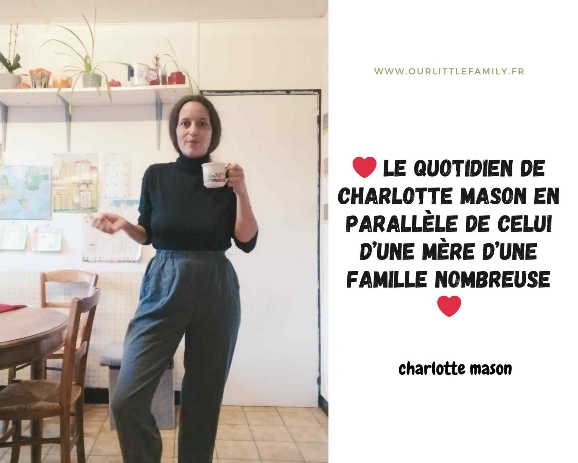 Le quotidien de charlotte mason en parallele de celui d une mere d une famille nombreuse