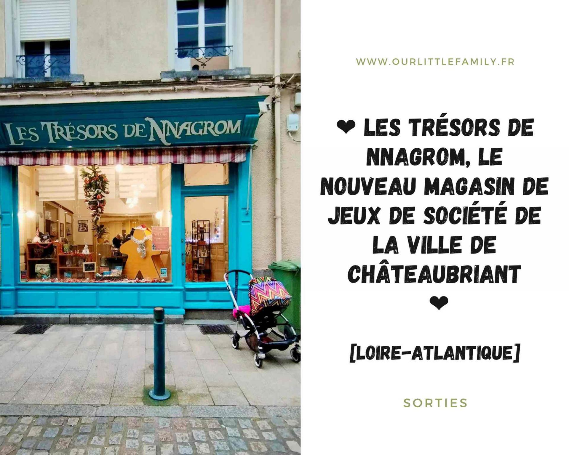 Les tresors de nnagrom le nouveau magasin de jeux de societe de la ville de chateaubriant