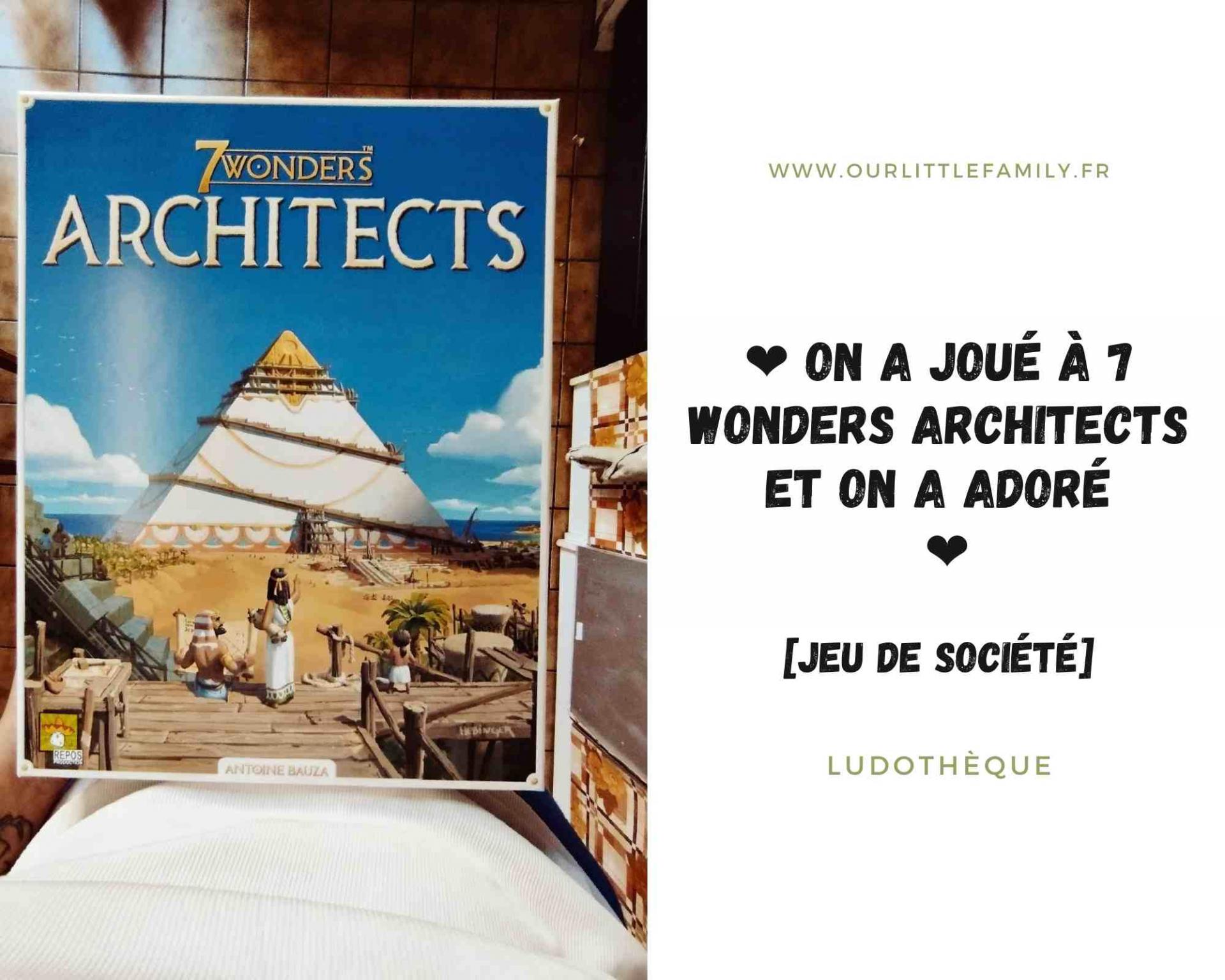On a joue a 7 wonders architects et on a adore