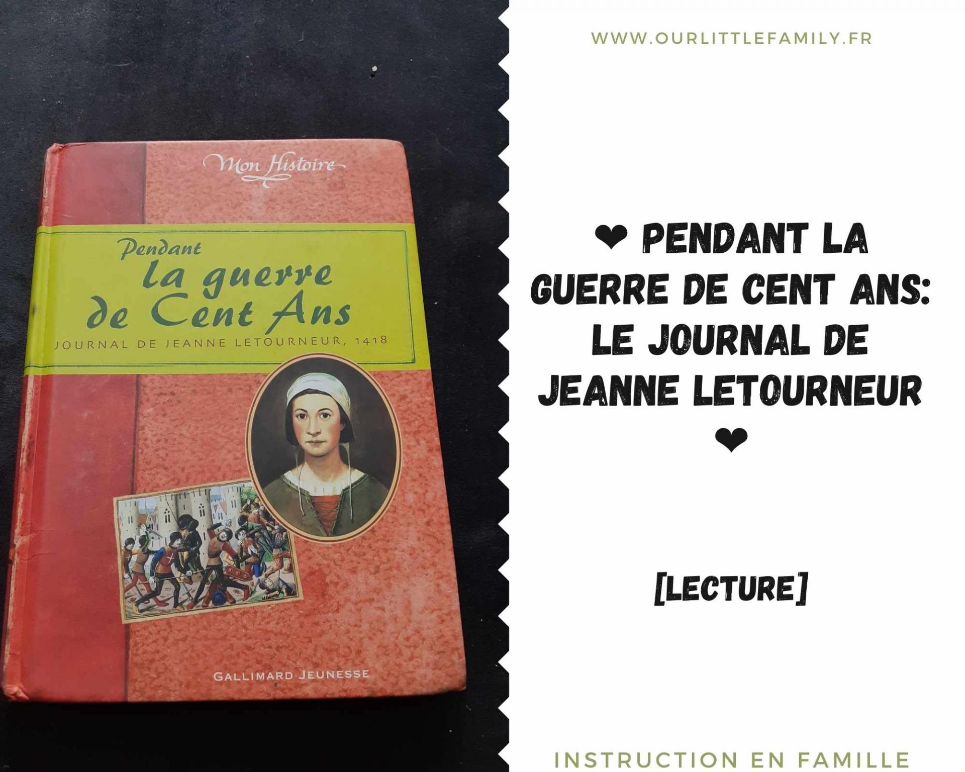 Dans cet article, je vous parle du livre Pendant la guerre de cent ans: le journal de Jeanne Letourneur.