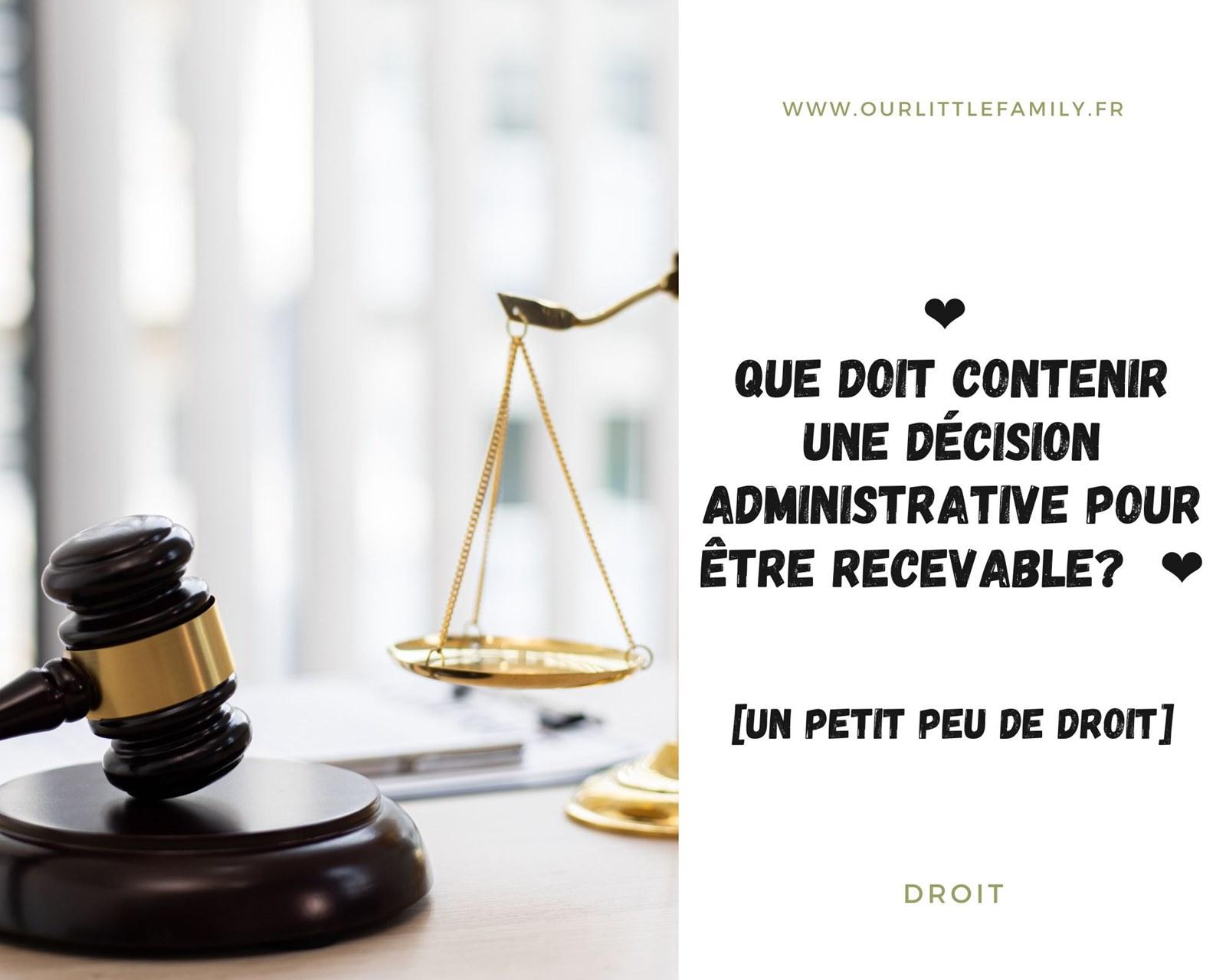 Que doit contenir une decision administrative pour etre recevable ief