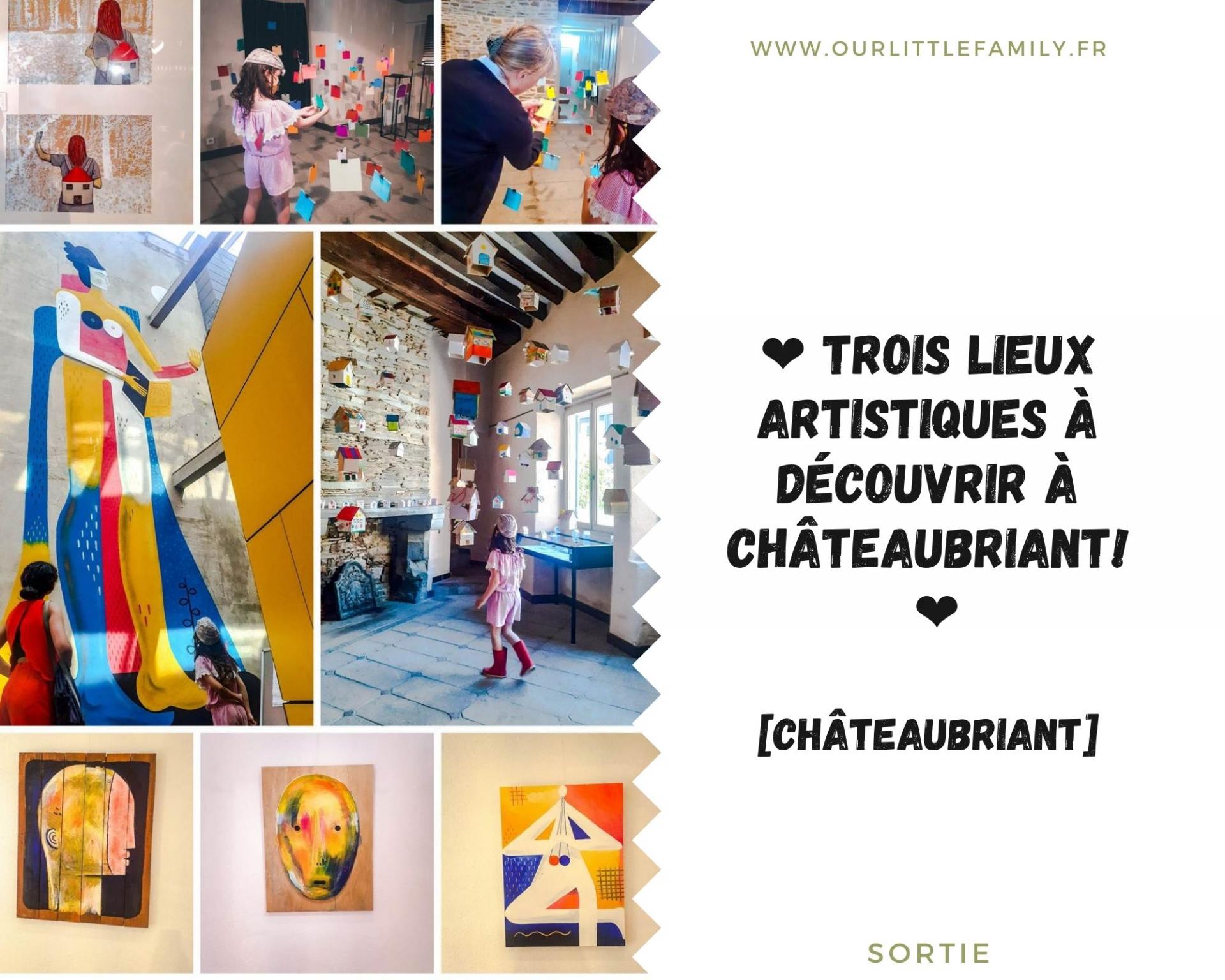 Trois lieux artistiques a decouvrir a chateaubriant