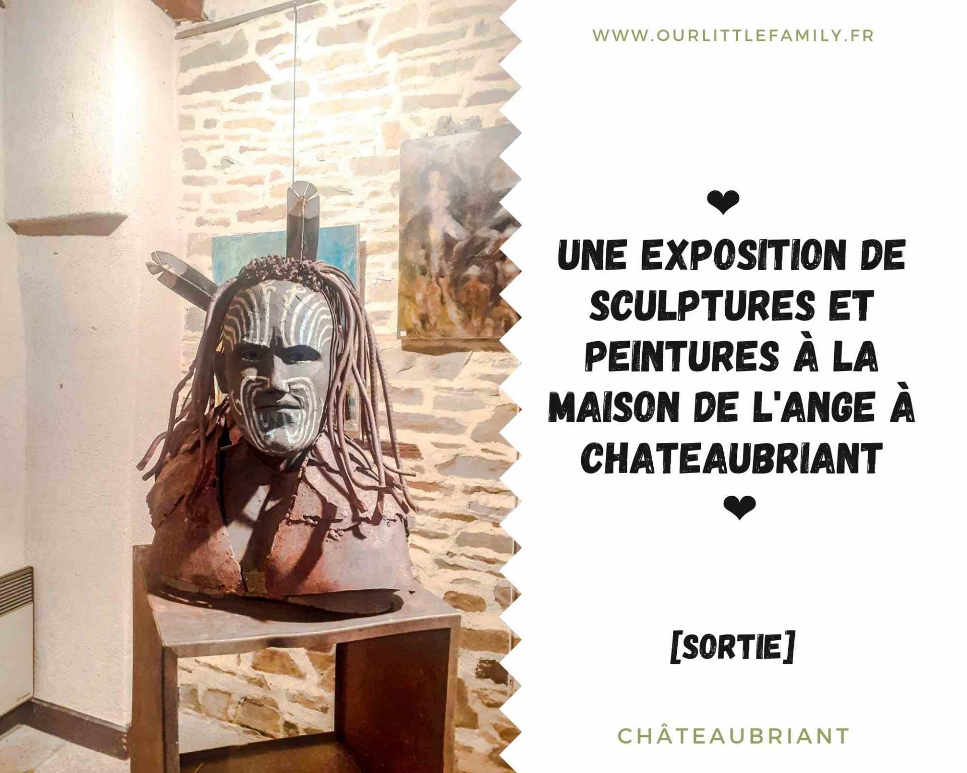 Une exposition de sculptures et peintures a la maison de l ange a chateaubriant