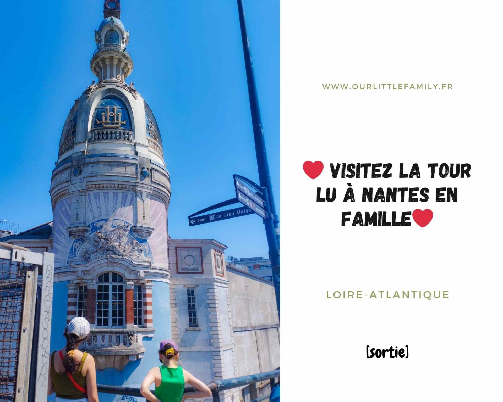 Visitez la tour lu a nantes en famille